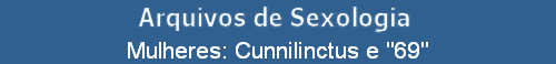Mulheres: Cunnilinctus e 
