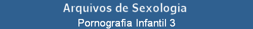 Pornografia Infantil 3