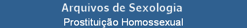 Prostitui��o Homossexual