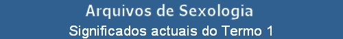 Significados actuais do Termo 1