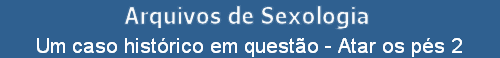Um caso hist�rico em quest�o - Atar os p�s 2