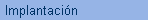 Implantacin