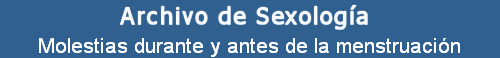 Molestias durante y antes de la menstruacin