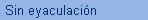 Sin eyaculacin