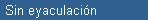Sin eyaculacin