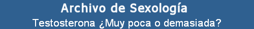 Testosterona Muy poca o demasiada?