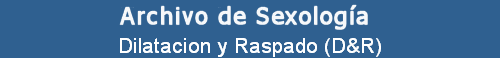 Dilatacion y Raspado (D&R)