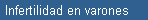 Infertilidad en varones