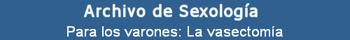 Para los varones: La vasectom�a