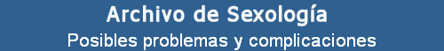 Posibles problemas y complicaciones