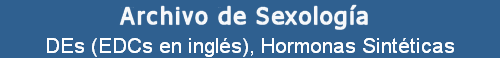 DEs (EDCs en ingl�s), Hormonas Sint�ticas