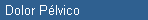 Dolor Plvico