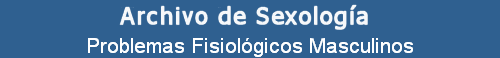 Problemas Fisiol�gicos Masculinos