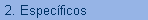 2. Especficos