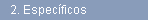 2. Especficos