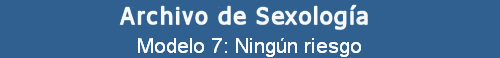 Modelo 7: Ningn riesgo