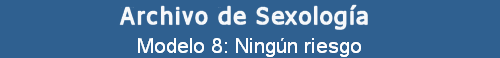 Modelo 8: Ningn riesgo