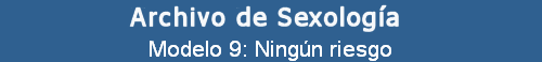 Modelo 9: Ningn riesgo