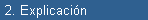 2. Explicacin