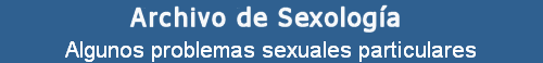 Algunos problemas sexuales particulares