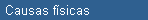 Causas fsicas