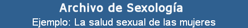 Ejemplo: La salud sexual de las mujeres
