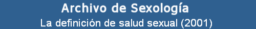 La definicin de salud sexual (2001) 