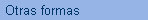 Otras formas