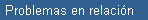 Problemas en relacin