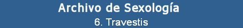 6. Travestis