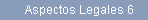 Aspectos Legales 6