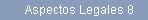 Aspectos Legales 8