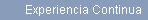 Experiencia Continua