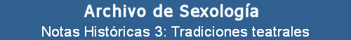 Notas Hist�ricas 3: Tradiciones teatrales