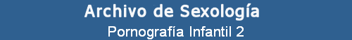 Pornograf�a Infantil 2