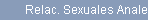 Relac. Sexuales Anales
