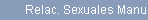 Relac. Sexuales Manuales