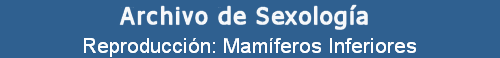 Reproducci�n: Mam�feros Inferiores