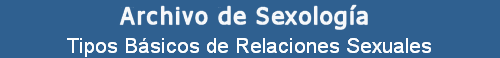 Tipos Bsicos de Relaciones Sexuales