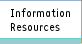 Information Resources