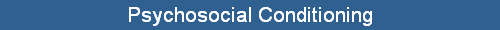 Psychosocial Conditioning