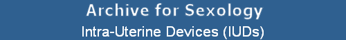 Intra-Uterine Devices (IUDs)