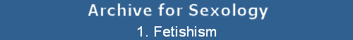1. Fetishism