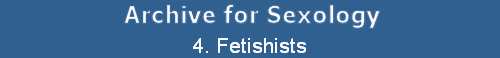 4. Fetishists