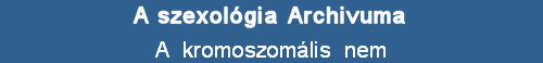 A  kromoszomlis  nem