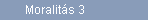 Moralits 3