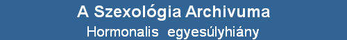 Hormonalis  egyes�lyhi�ny