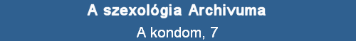A kondom, 7