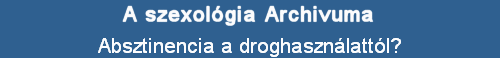 Absztinencia a droghasznlattl?