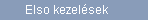 Elso kezelsek